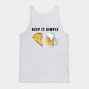 Keep It Simple - Pizza and Beer Tank Top